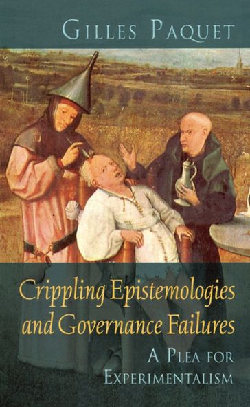 Crippling Epistemologies and Governance Failures - Gilles Paquet
