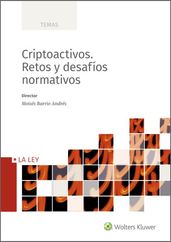 Criptoactivos. Retos y desafíos normativos