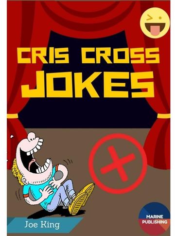 Cris Cross Jokes - Joe King