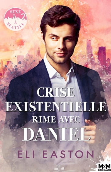 Crise existentielle rime avec Daniel - Eli Easton