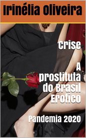 Crise A prostituta do Brasil Erótico