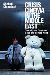 Crisis Cinema in the Middle East