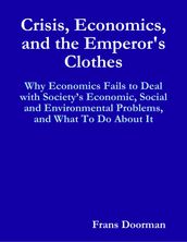 Crisis, Economics, and the Emperor