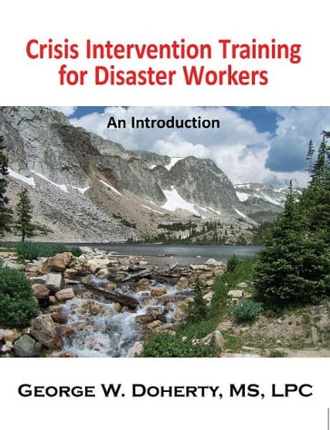 Crisis Intervention Training for Disaster Workers - George W. Doherty