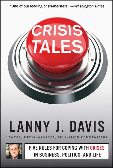 Crisis Tales - Lanny J. Davis