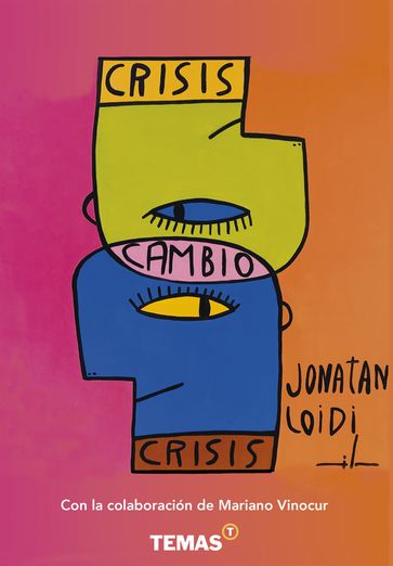 Crisis cambio - Jonatan Loidi - Mariano Vinocur