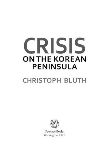 Crisis on the Korean Peninsula - Christoph Bluth