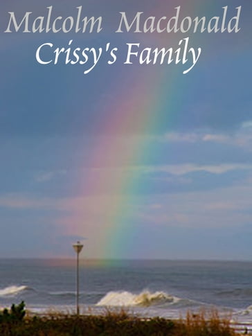 Crissy's Family - Malcolm MacDonald