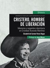 Cristero, hombre de liberación