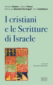 I Cristiani e le Scritture di Israele