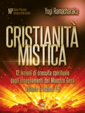 Cristianità mistica volume 1