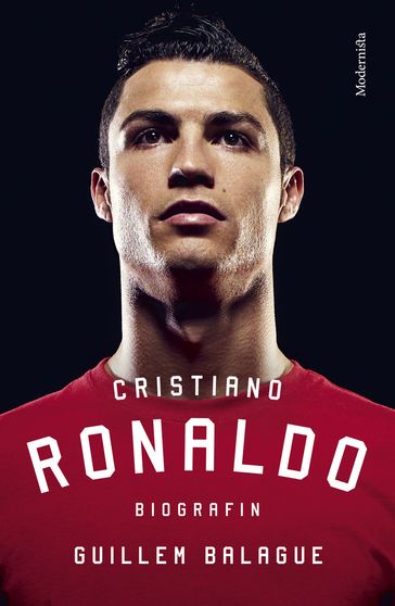 Cristiano Ronaldo: Biografin - Guillem Balague - Lars Sundh