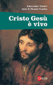 Cristo Gesù è vivo