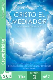 Cristo el Mediador: Portavoz de la Gracia