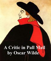 A Critic in Pall Mall, being extracts from reviews and miscellanies by Oscar Wilde (1919)