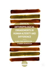 Critical Anthropological Engagements in Human Alterity and Difference