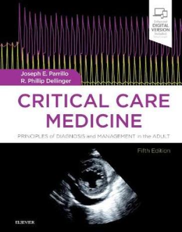 Critical Care Medicine - Joseph E. Parrillo - R. Phillip Dellinger