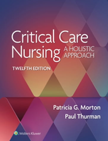 Critical Care Nursing - Patricia Gonce Morton - Paul Thurman