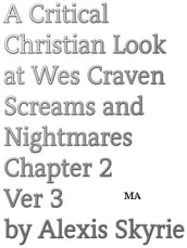 A Critical Christian Look at Wes Craven Screams and Nightmares Chapter 2 Ver 3