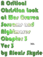 A Critical Christian Look at Wes Craven Screams and Nightmares Chapter 3 Ver 3