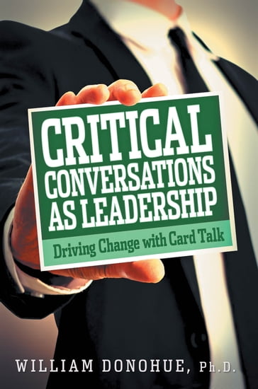 Critical Conversations as Leadership - William A. Donohue