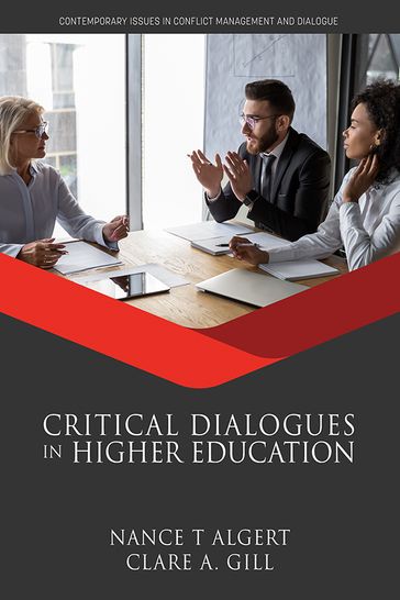 Critical Dialogues in Higher Education - Clare A. Gill - Nance T Algert