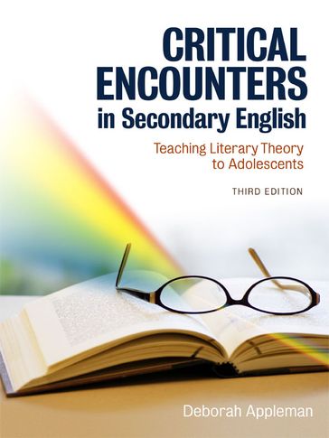 Critical Encounters in Secondary English - Deborah Appleman
