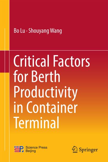 Critical Factors for Berth Productivity in Container Terminal - Bo Lu - Shouyang Wang