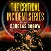 Critical Incident Series, Episodes 1, The - 3: SuperCell, Free Fall, Lost Art