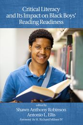 Critical Literacy and Its Impact on Black Boys  Reading Readiness