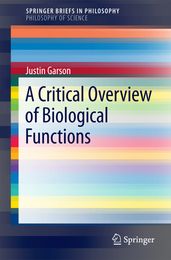 A Critical Overview of Biological Functions