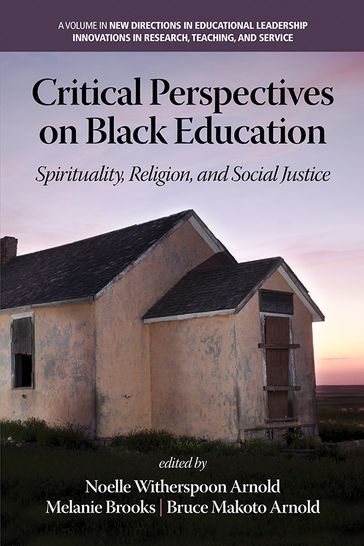 Critical Perspectives on Black Education - Noelle Witherspoon-Arnold