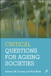 Critical Questions for Ageing Societies