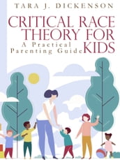 Critical Race Theory For Kids