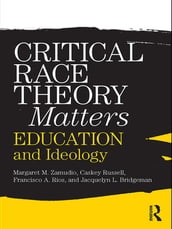 Critical Race Theory Matters