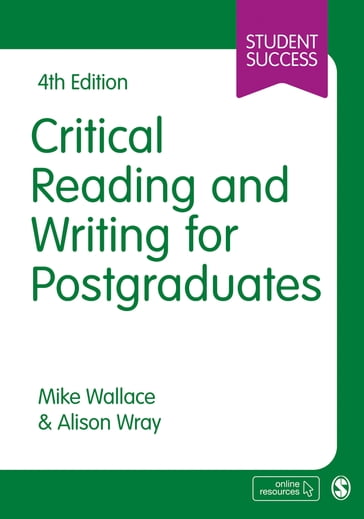 Critical Reading and Writing for Postgraduates - Mike Wallace - Alison Wray