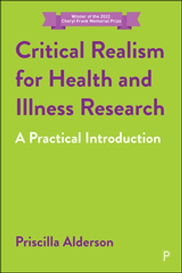 Critical Realism for Health and Illness Research - Priscilla Alderson