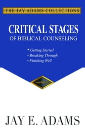 Critical Stages of Biblical Counseling