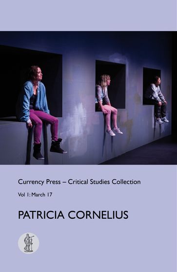 Critical Studies Collection: Patricia Cornelius - Patricia Cornelius