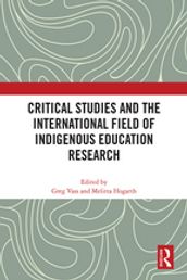 Critical Studies and the International Field of Indigenous Education Research