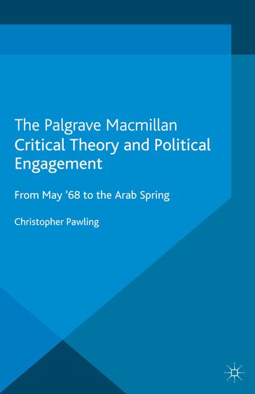 Critical Theory and Political Engagement - C. Pawling