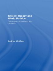 Critical Theory and World Politics