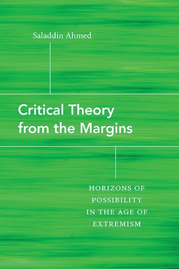 Critical Theory from the Margins - Saladdin Ahmed
