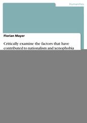 Critically examine the factors that have contributed to nationalism and xenophobia in Germany after reunification