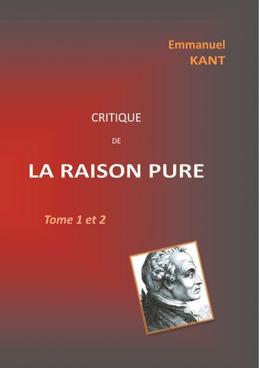 Critique de la RAISON PURE - Emmanuel Kant