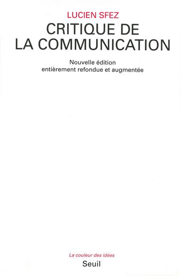 Critique de la communication - Lucien Sfez