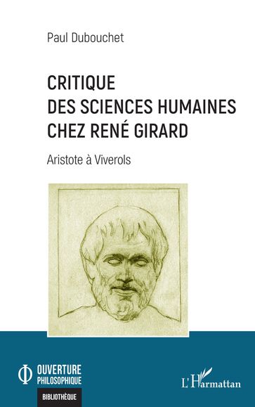 Critique des sciences humaines chez René Girard - Paul Dubouchet