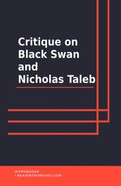 Critique on Black Swan and Nicholas Taleb