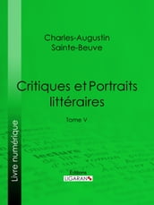 Critiques et Portraits littéraires