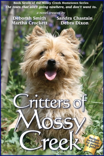 Critters Of Mossy Creek - Carolyn McSparren - Deborah Smith - Debra Dixon